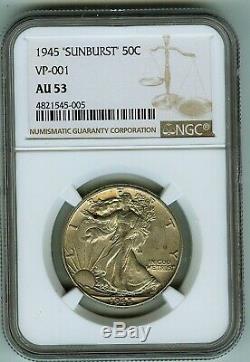 1945 Walking Liberty 50c Sunburst Variety VP-001 NGC 53 1st Certified Specimen