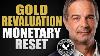 Gold Revaluation Amid Monetary Reset Andy Schectman