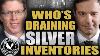Here Who S Draining Silver Inventories Andy Schectman