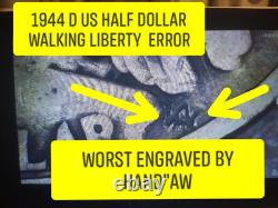 RARE ERRORAW Engraved by hand 1944 D Silver Half Dollar USA Walking Liberty