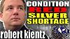 We Are Condition Red Physical Silver Shortage Robert Kientz